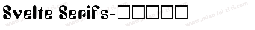 Svelte Serifs字体转换